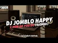Download Lagu DJ JOMBLO HAPPY X HOW DO YOU DO | SLOWED TERBARU 2025