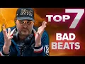TOP 7 BAD BEATS That ll Make You SICK