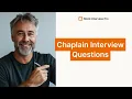 Chaplain Interview Questions and Answers