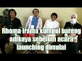 Download Lagu Rhoma Irama kumpul bareng adiknya sebelum acara launching dimulai