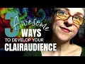 3 AWESOME Ways to Develop Your CLAIRAUDIENCE Your psychic auditory-sense