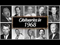 Obituary in 1968 Famous Faces We Lost in 1968