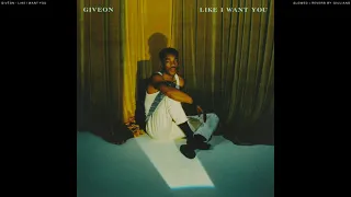 Download GIVĒON - LIKE I WANT YOU  ( s l o w e d   +   r e v e r b ) MP3