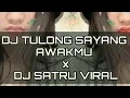 Download Lagu DJ SAYANG AWAKMU x DJ SATRU TIKTOK VIRAL 2021