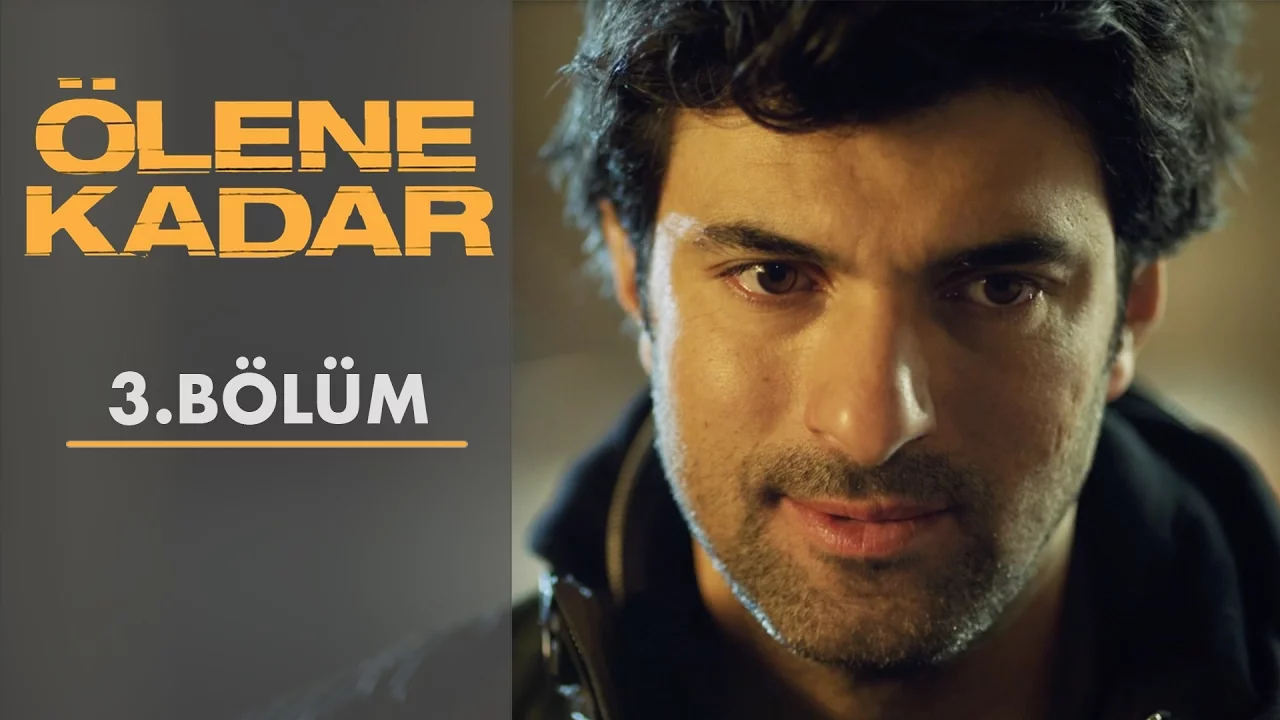 Ölene Kadar | 3. Bölüm