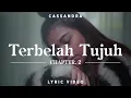 Download Lagu Cassandra - Terbelah Tujuh | Official Lyric Video | Chapter 2
