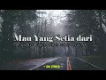 Mau Yang Setia - Hendri Endico Ft Justy Aldrin (Lyric)