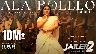 Ala Bolelo - Jailer 2 Superstar Rajinikanth Sun Pictures Nelson Anirudh