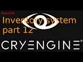 CRYENGINE TUTORIAL - RPG INVENTORY SYSTEM from scratch part 12