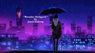 Download Janel Nabong - Breathe (Stripped) [Official Lyric Video] MP3