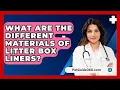 Download Lagu What Are The Different Materials Of Litter Box Liners? - PetGuide360.com