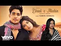 Download Lagu Zihaal e Miskin (Acoustic) Shreya Ghoshal | Rohit Zinjurke, Nimrit Ahluwalia|Javed-Mohsin, Kunaal V