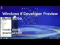 Windows 8 Developer Build 8056 Install Tutorial Download Link