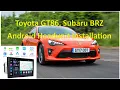 Toyota GT86 Subaru BRZ Scion FR-S - Android Headunit Installation