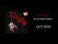 Download Lagu Rusted Teeth - Phobia (Official Visualizer)