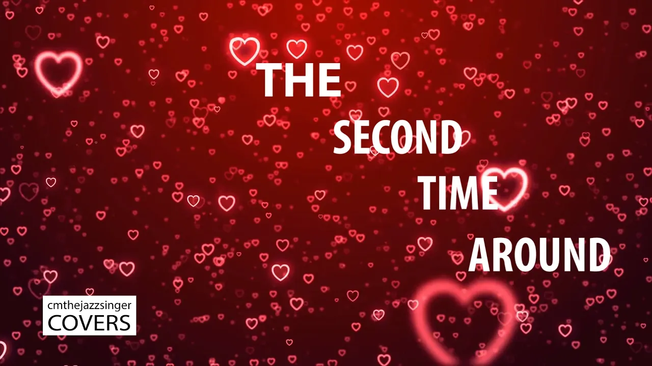 The Second Time Around COVER) - Andy Williams, Frank Sinatra Bing Crosby and others The Second Time Around COVER) - Andy Williams, Frank Sinatra Bing Crosby and others