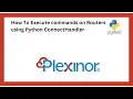 How To Execute commands on Routers using Python ConnectHandler