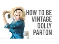 How-To Dolly Parton Costume