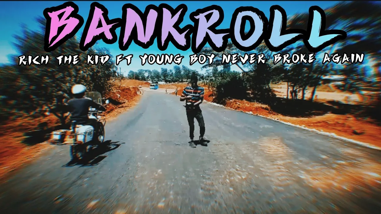 RICH THE KID -BANKROLL FT.  YOUNG BOY NEVER BROKE AGAIN (DANCE KINGS) 🇰🇪