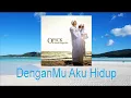 Download Lagu Opick - DenganMu Aku Hidup