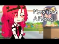 Download Lagu More Than A Friend || GCMV || Gacha club