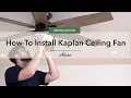 How To Install the Kaplan Fan from Hunter