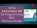 Keil uVision IDE for 8051 microcontroller