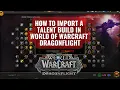 WoW Dragonflight Import Talents 10 0 Patch