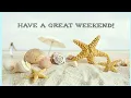 Happy Weekend WhatsApp Happy Weekend Status