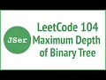 leetCode 104 - Maximum Depth of Binary Tree