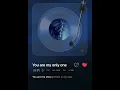 佐伊 - you are my only one