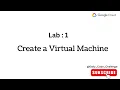 Creating a Virtual Machine using google cloud console command line interface