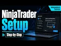 NinjaTrader Setup Step-by-Step Independent Tutorial
