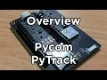 Pycom Pytrack Quick Overview