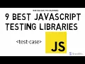 9 Best JavaScript Testing Frameworks Libraries To Use Top JS Testing Frameworks