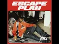 ESCAPE PLAN