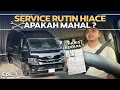 Eps.1 | Service Rutin Hiace Aw Garage Ke Dealer , Apakah Mahal ? 