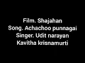 Download Lagu Achacho punnagai karoke with lyrics, shajahaan song karoke,udit narayan song karoke.