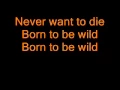 Download Lagu STEPPENWOLF - BORN TO BE WILD (LYRICS)
