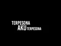 terpesona lirik( 30 detik)