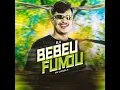 Ela Bebeu Fumou