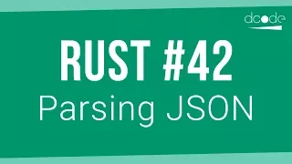Rust Programming Tutorial - Parsing JSON