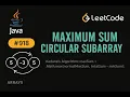 LeetCode 918 Maximum Sum Circular Subarray Java Solution Kadane s Algorithm