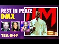 DMX Passes Away at 50 Tea-G-I-F