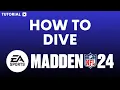How to dive in Madden 24