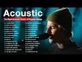 Download Lagu Acoustic Songs 2025 / New Popular Songs Acoustic Cover 2025 - The Best Acoustic Music Mix