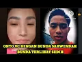 Download Lagu Onyo VC dengan Bunda Sarwendah||Bunda justru terlihat sedih