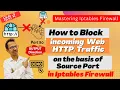 46 How to Block incoming Web HTTP Traffic on basis of Source Port in Iptables Firewall Demo