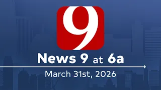 News 9 at 6a Full Newscast March 31 2026