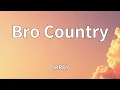 HARDY - Bro Country (Lyrics)